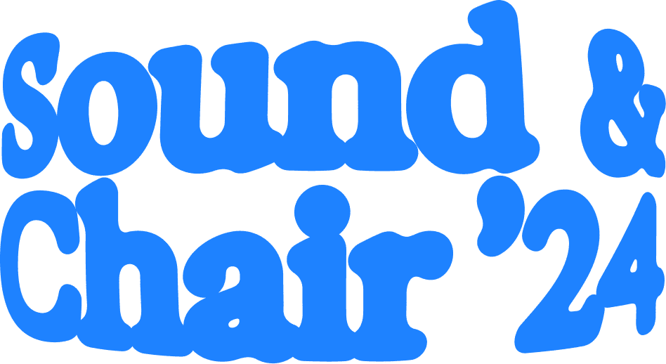 Sound & Chair '24